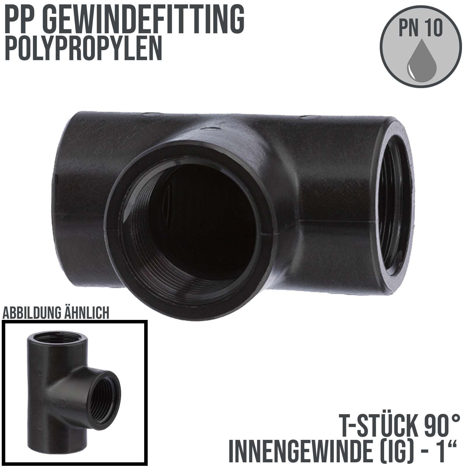 1 " PP Gewinde Fitting T-Stück 90° schwarz Innen x Innengewinde IG Polypropylen - PN 10 bar