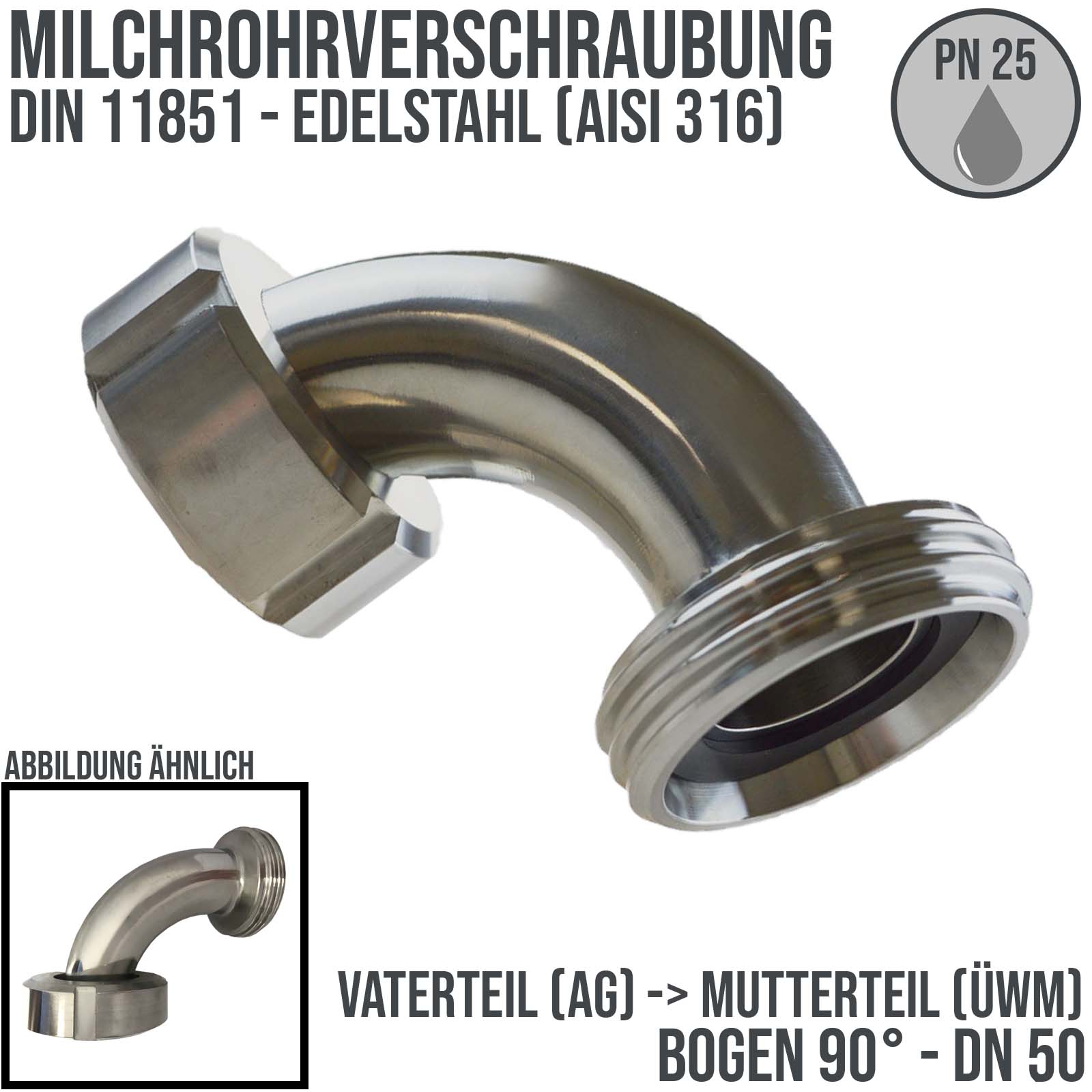 DN 50 Milchrohr Verschraubung DIN 11851 Mutterteil Vaterteil Kegel Stutzen 90° Bogen Innen x Außengewinde - PN 25 bar