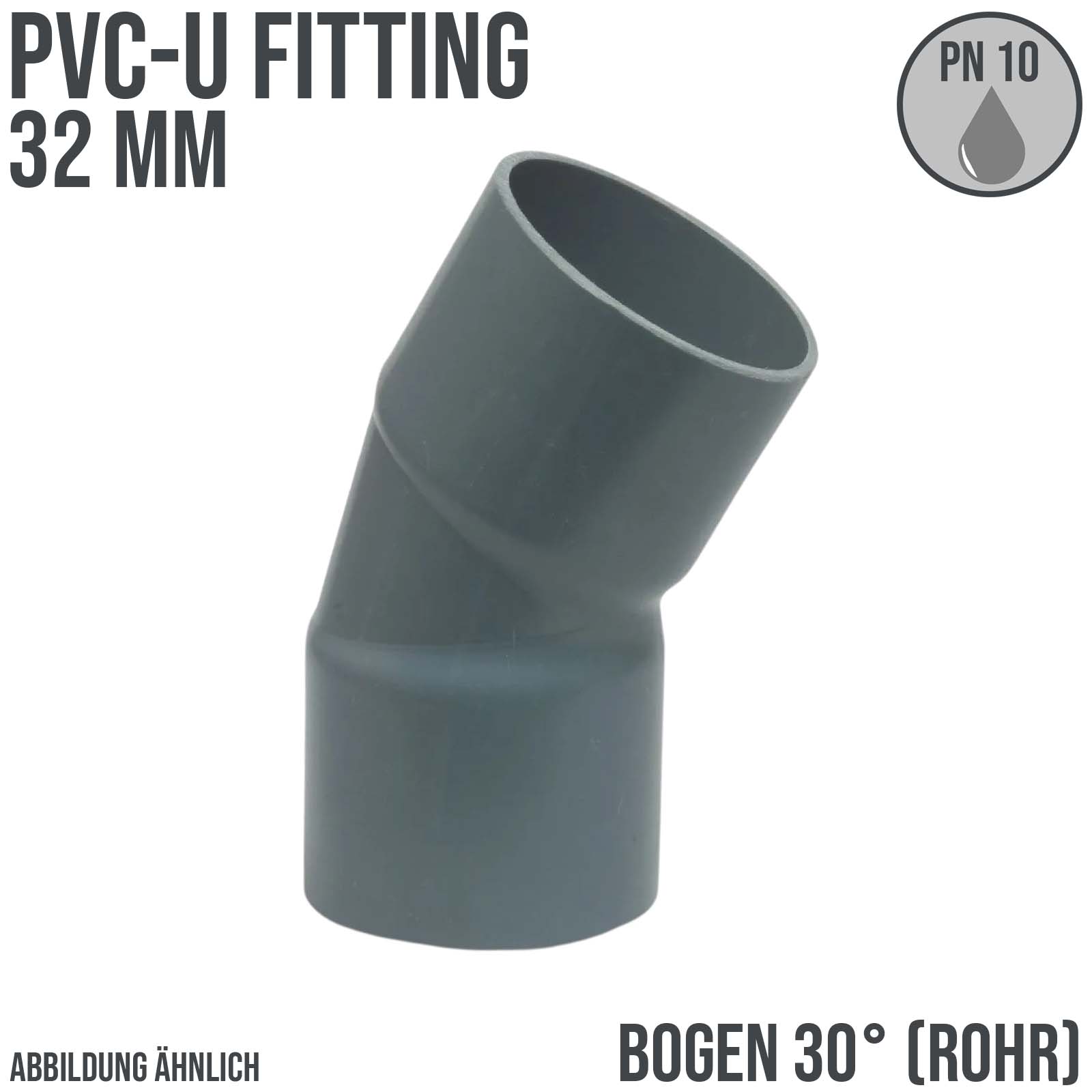 32 mm PVC Klebe Fitting Bogen Winkel 30° (Rohr) Muffe Verbinder - PN 10 bar