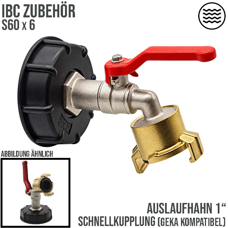 S60 x 6 IBC 1" Auslauf Hahn Ventil PROFI Messing Schnellkupplung (GEKA kompatibel) Container Tank Zubehör