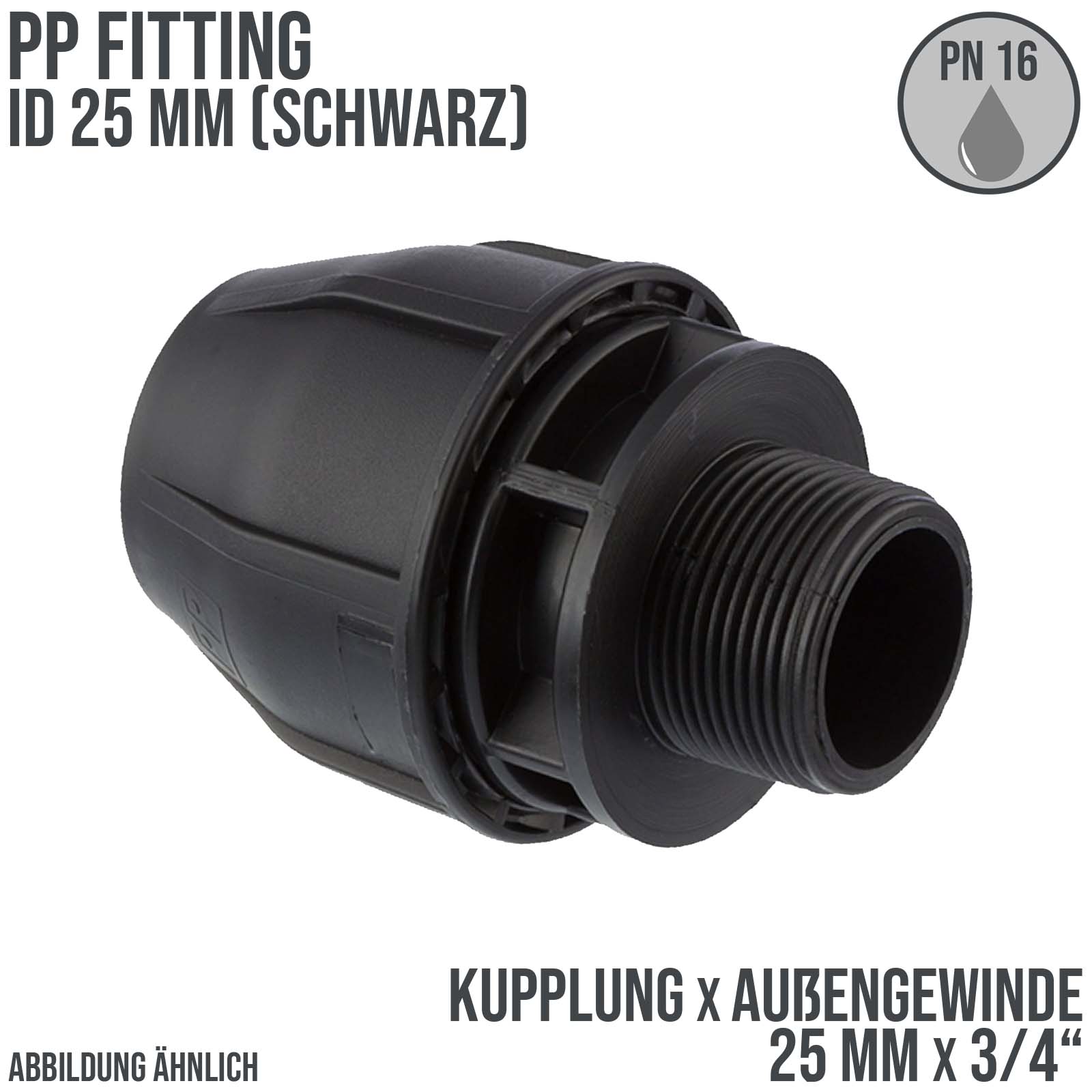 25 mm x 3/4" PE PP Fitting Klemm Verbinder Verschraubung Muffe Rohr Kupplung x AG schwarz - PN 16 bar