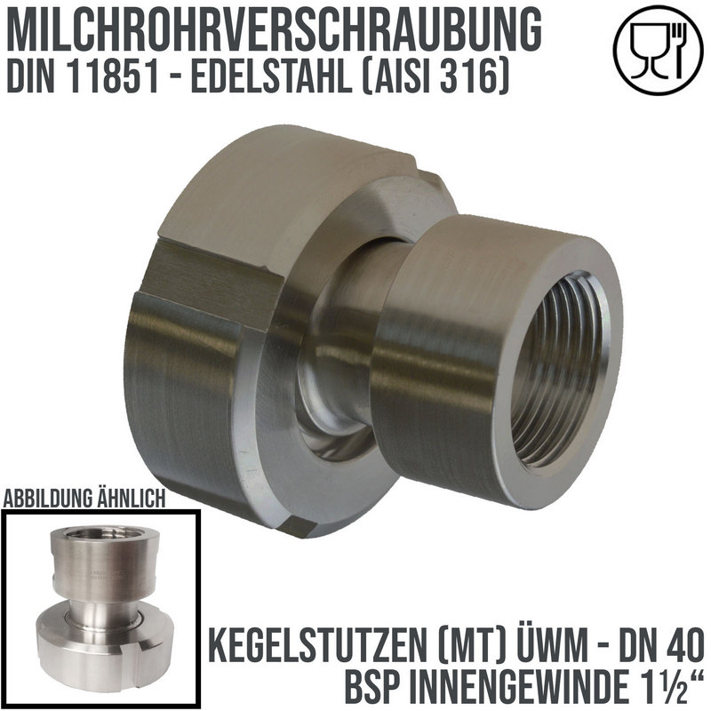 DN 40 Milchrohr Verschraubung DIN 11851 Mutterteil Kegel Stutzen Innengewinde AG 1 1/2" - PN 25 bar