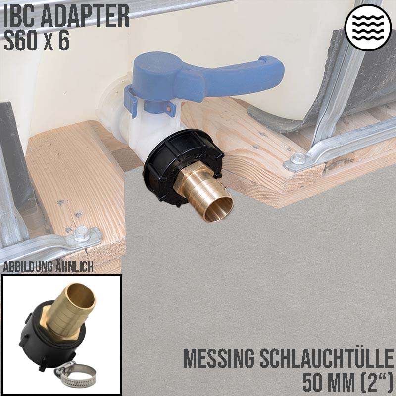 S60 x 6 IBC Adapter auf MS-Tülle 2" Zoll 50 mm Container Tank Zubehör