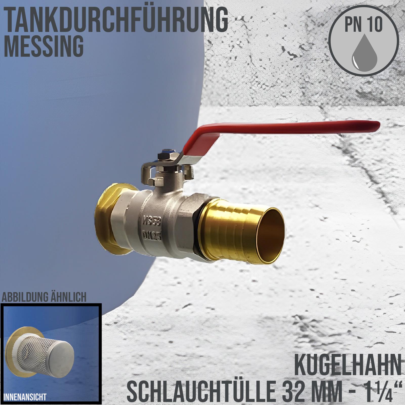 Tank Regen Tonnen Durchführung Messing Kugelhahn Schlauch Tülle Stutzen 32mm (1 1/4") - Anschuss Set PN 10 bar