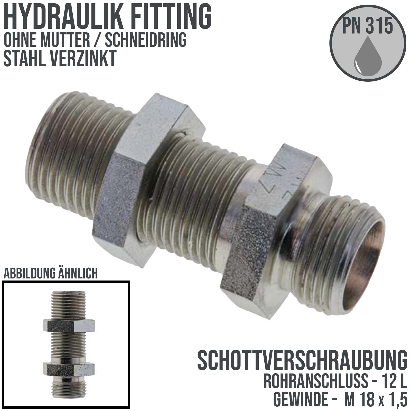 12 L Schneidring Schott Verschraubung M 18 x 1,5 AG ohne Mutter / Schneidring - PN 315 bar
