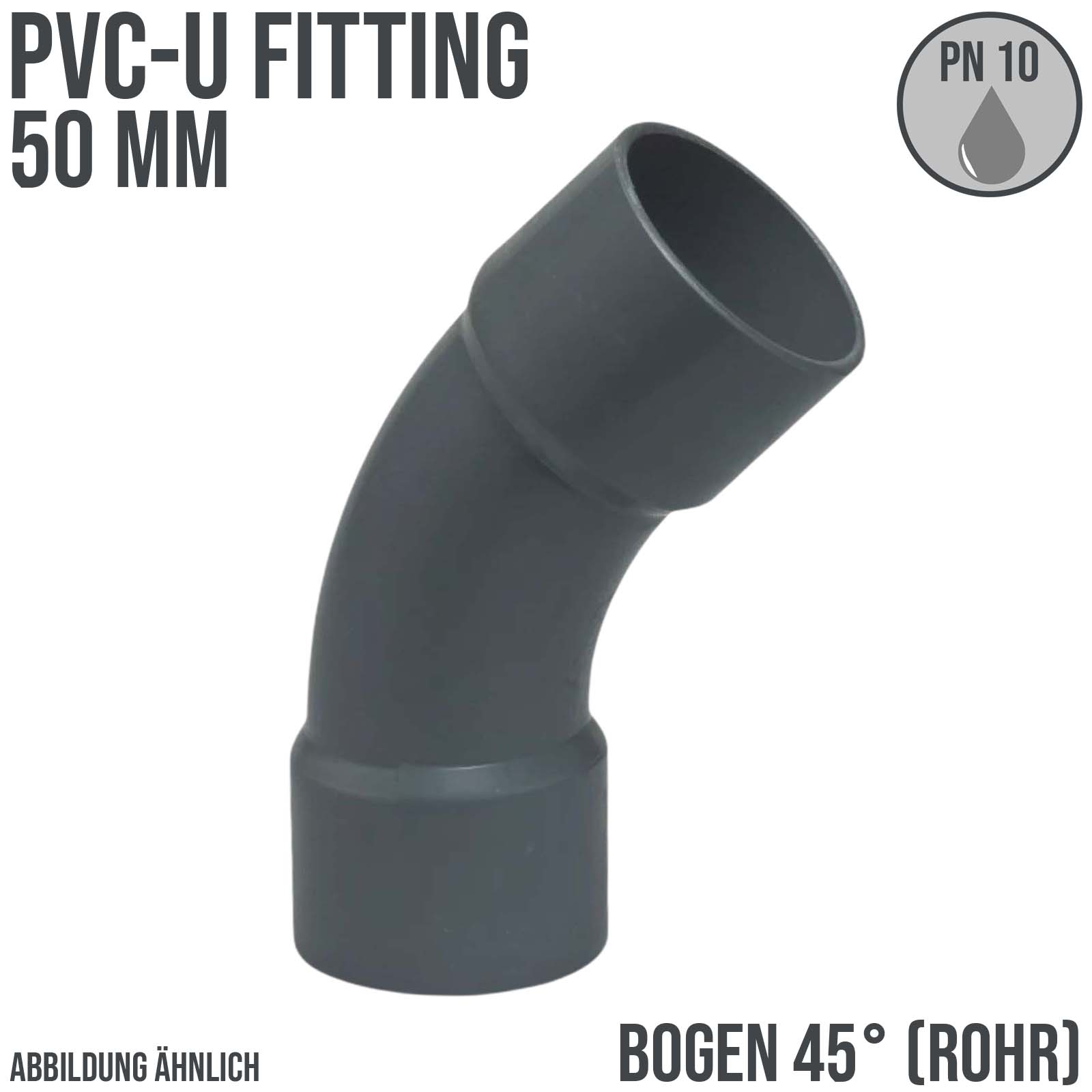 50 mm PVC Klebe Fitting Bogen Winkel 45° (Rohr) Muffe Verbinder - PN 10 bar