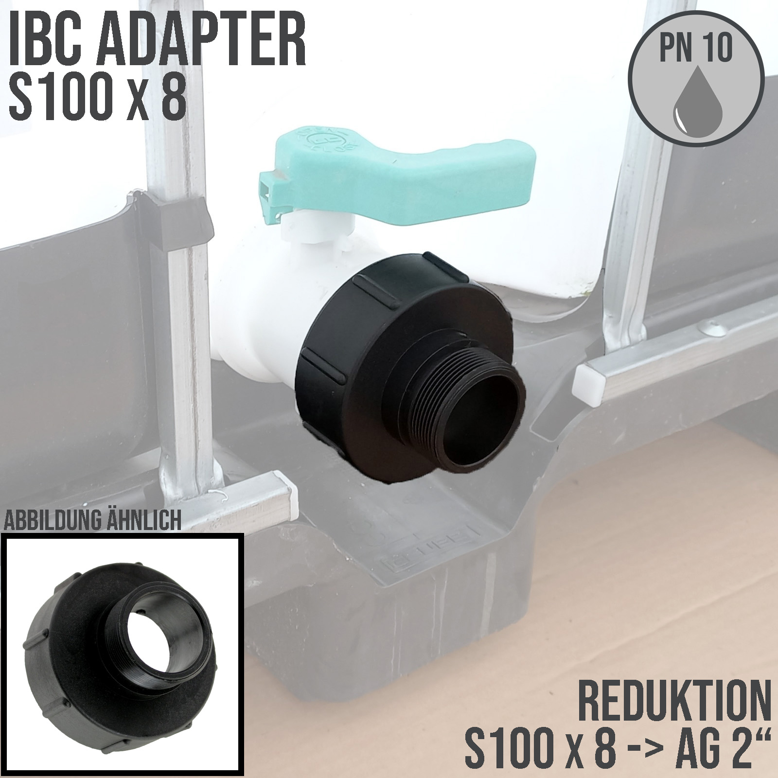 S100 x 8 IBC Adapter mit Außengewinde AG 2" Container Fass Tank Zubehör PN 10 bar