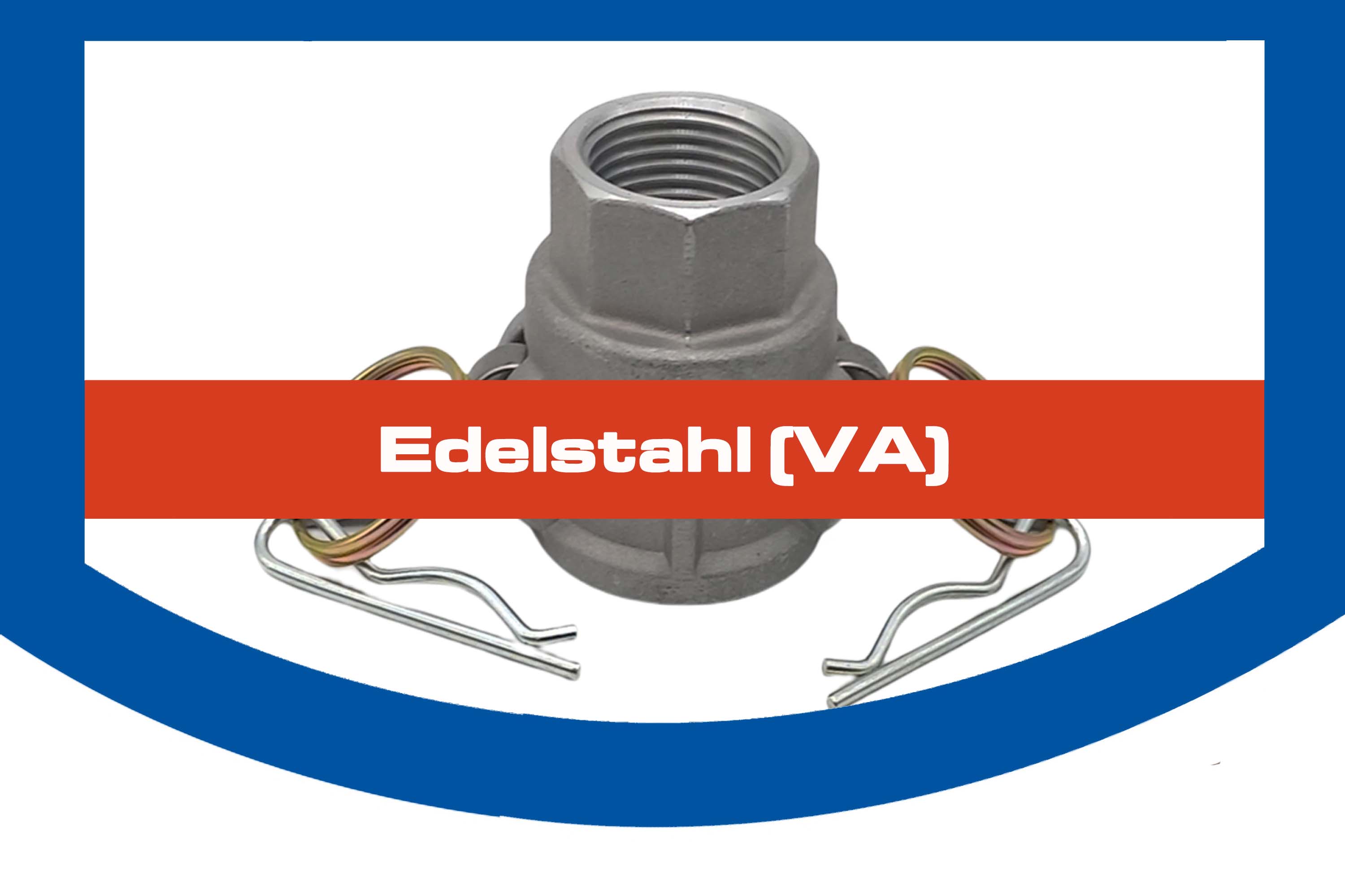 Edelstahl (VA) Edelstahl (VA)