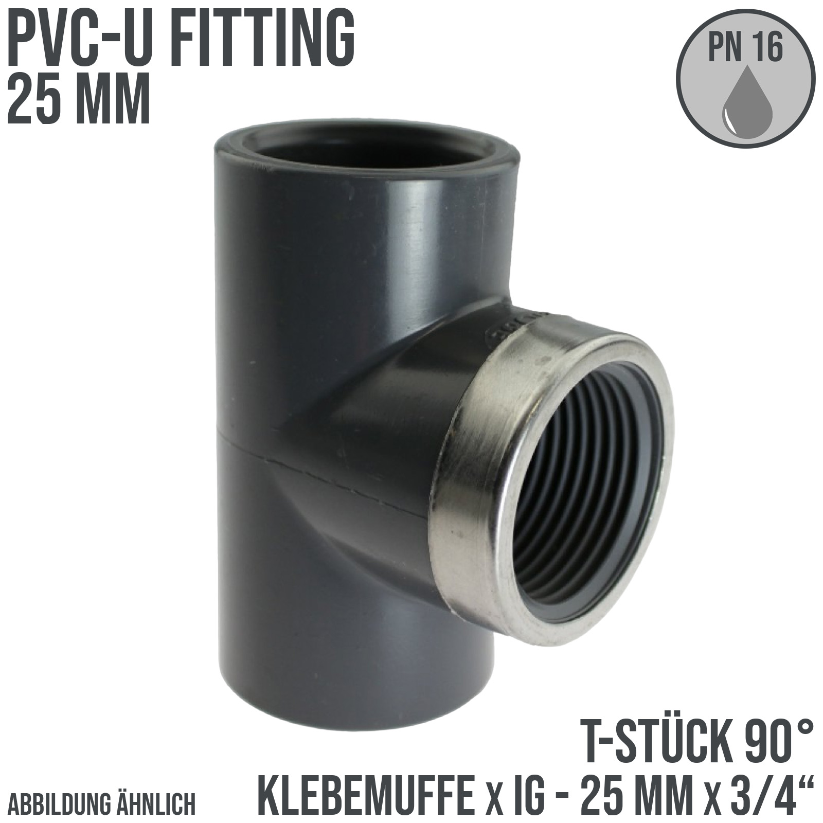 25 mm PVC Klebe Fitting T-Stück 90° 25 mm x 3/4" Klebemuffe x Innengewinde - PN 16 bar