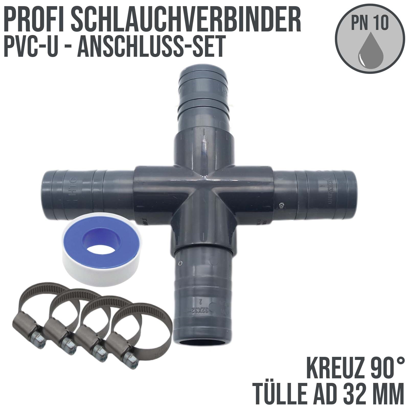 32 mm PVC PROFI Kreuz 90° Schlauch Verbinder Stutzen Tülle Pool Teich Garten - PN 10 bar - Montage-Set
