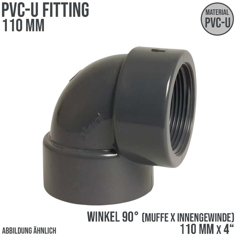 110 mm PVC Klebe Fitting Winkel 90° Innengewinde IG 110 mm x 4" Muffe Verbinder - PN 10 bar