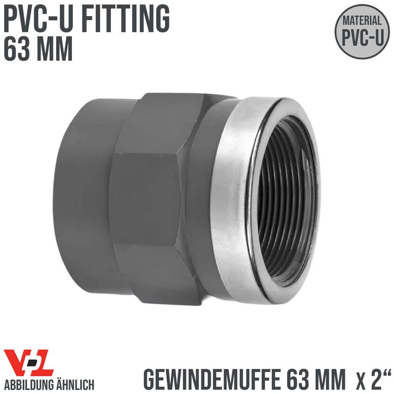 63 mm VDL PVC Klebe Fitting Gewinde Muffe Verbinder verstärkt 63 mm x 2" - PN 16 bar