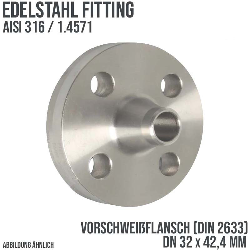 DN 32 x 42,4 mm Vorschweiß Flansch Stumpfschweißung Edelstahl Fitting V4A AISI 316DIN 2633 - PN 16 bar