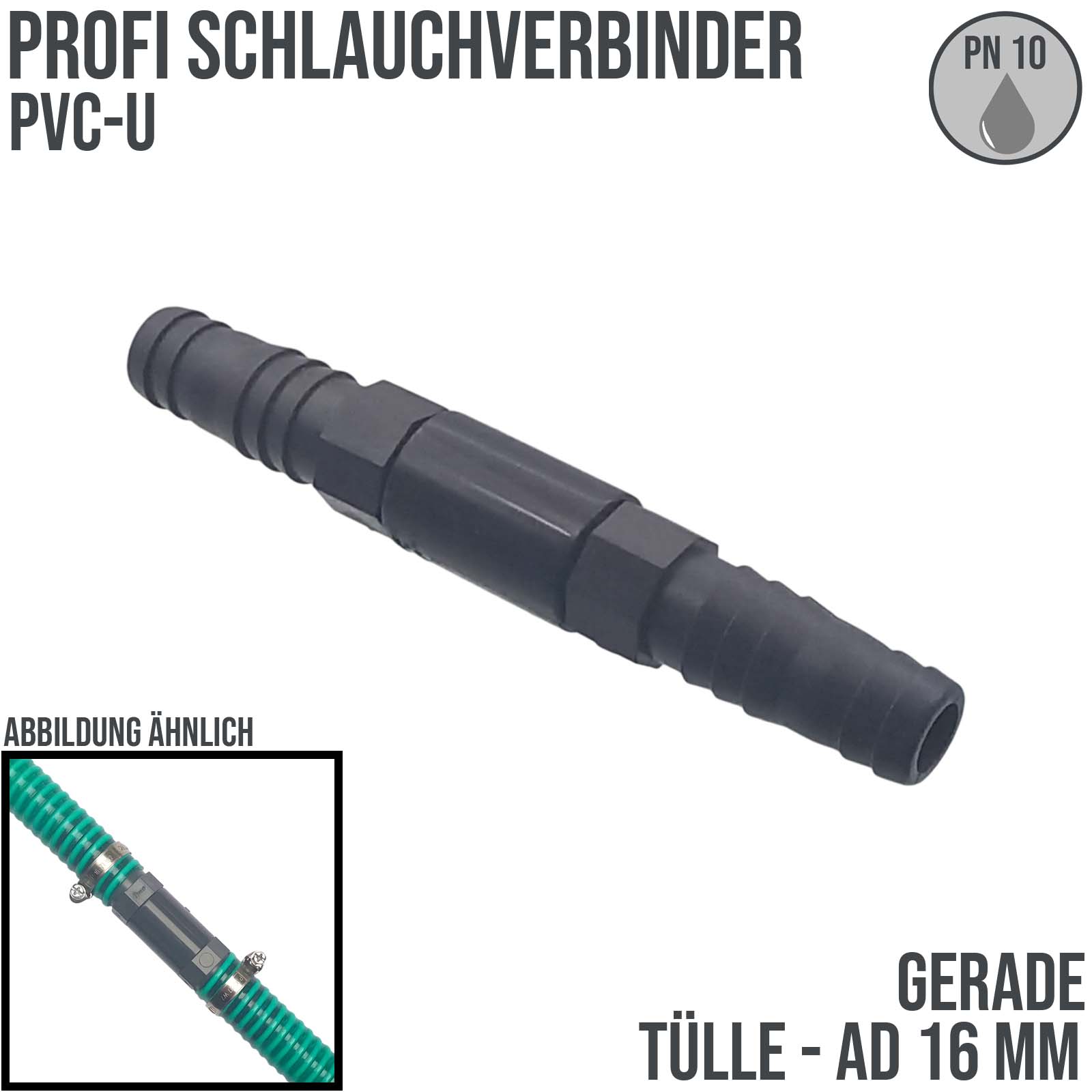 16 mm PVC PROFI Gerade Schlauch Verbinder Stutzen Tülle Pool Teich Garten - PN 10 bar