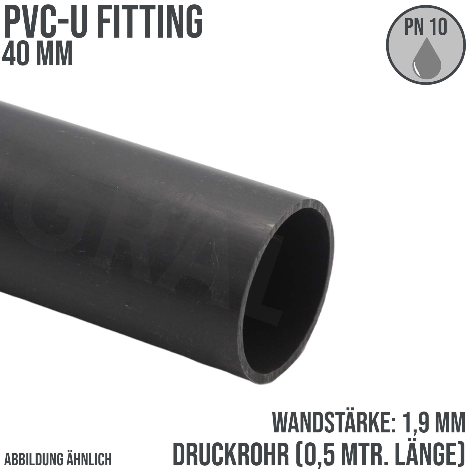 40 x 1,9 mm PVC Klebe Fitting Druck Kunststoff Rohr grau - 0,5 m Fixlänge - PN 10 bar