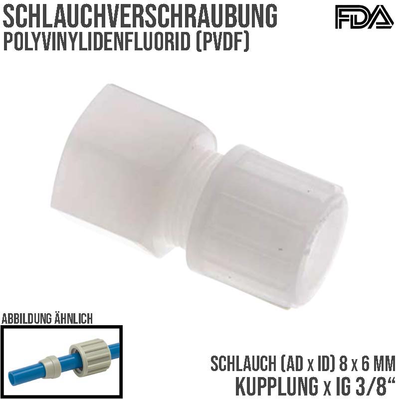 8 x 6 mm x 3/8" Kupplung Innengewinde PVDF Verschraubung PA PP Schlauch FDA - PN 10 bar