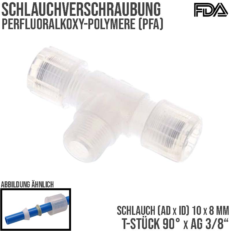 10 x 8 mm x 3/8" T-Stück 90° Kupplung Aussengewinde PFA Verschraubung PA PP Schlauch FDA - PN 10 bar