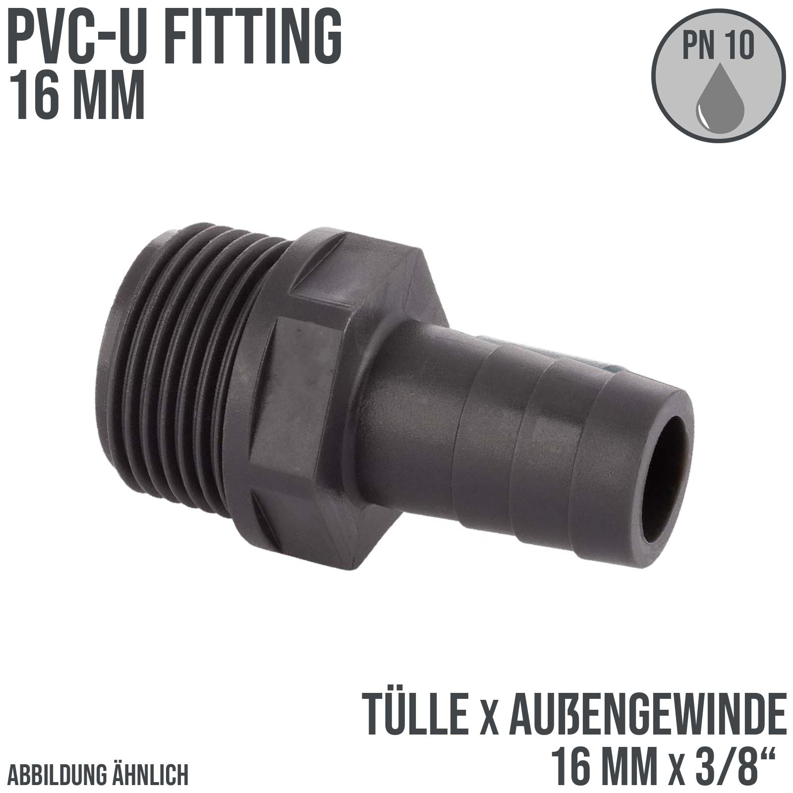 PVC Fitting Schlauch Tülle Stutzen Verbinder Außen Gewinde 16 mm x 3/8" AG - PN 10 bar