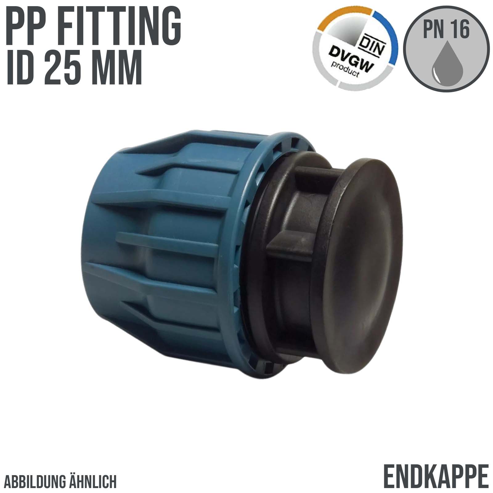 25 mm PE PP Fitting Klemm Verbinder Kappe Endkappe Endstück Muffe Verbinder  DVGW - PN 16 bar