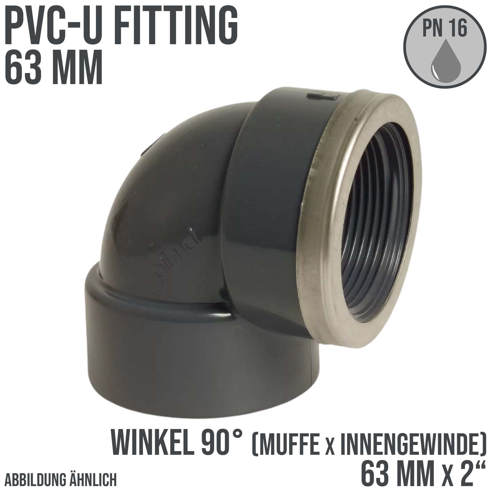 63 mm PVC Klebe Fitting Winkel 90° Innengewinde IG verstärkt 63 mm x 2" Muffe Verbinder - PN 16 bar