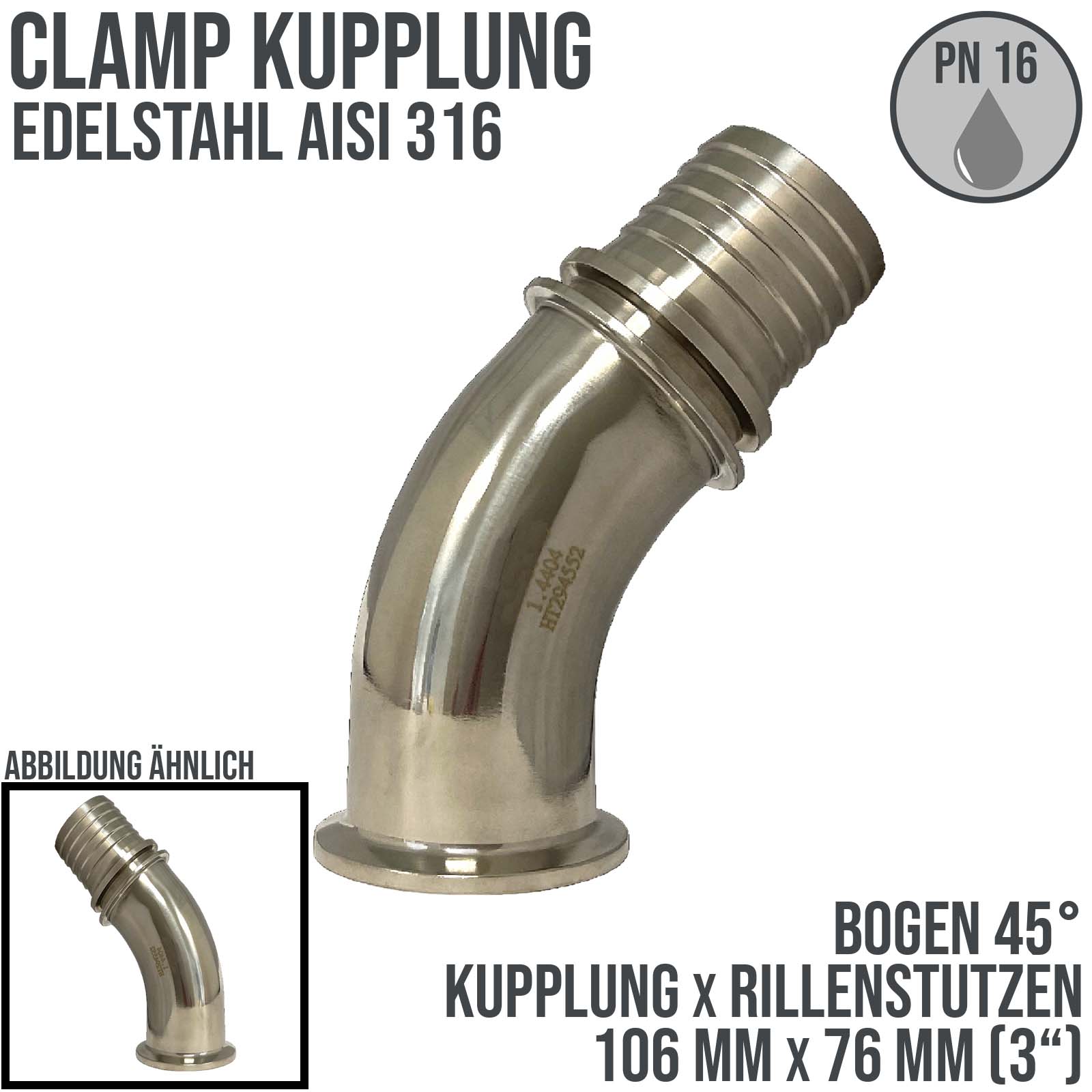 CLAMP Kupplung 45° Bogen 106 mm Schlauch Stutzen Tülle Rillen 76 mm 3" - PN 16 bar