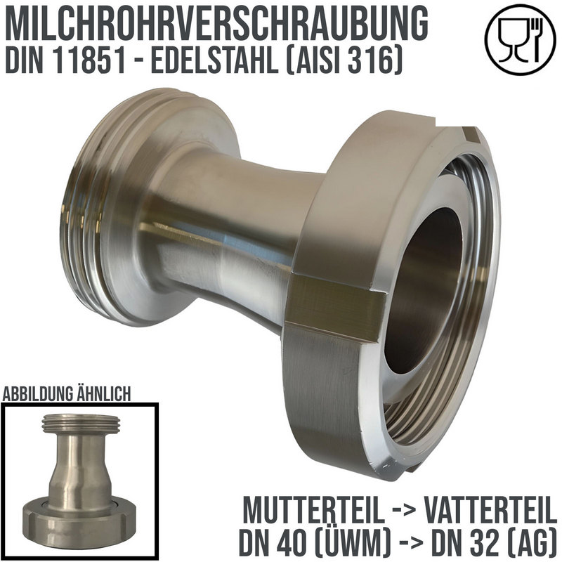 DN 40 -> DN 32 Milchrohr Verschraubung DIN 11851 Reduktion Mutterteil Kegel Stutzen Vaterteil Außengewinde RD - PN 25 bar