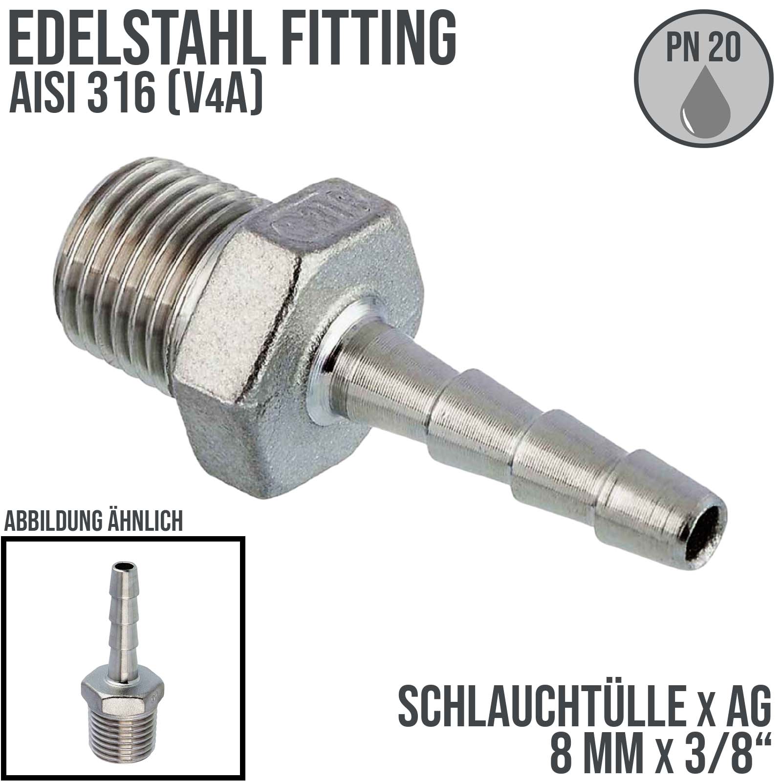 8 mm x 3/8" Zoll Schlauch Tülle Stutzen Außengewinde AG Nippel Edelstahl AISI 316 VA  Fitting - PN 20 bar