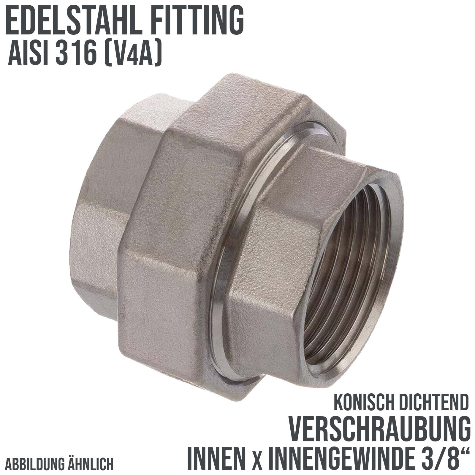 3/8" Edelstahl Fitting V4A AISI 316 Nr. 340 - Verschraubung Innengewinde IG konisch dichtend - PN 16 bar