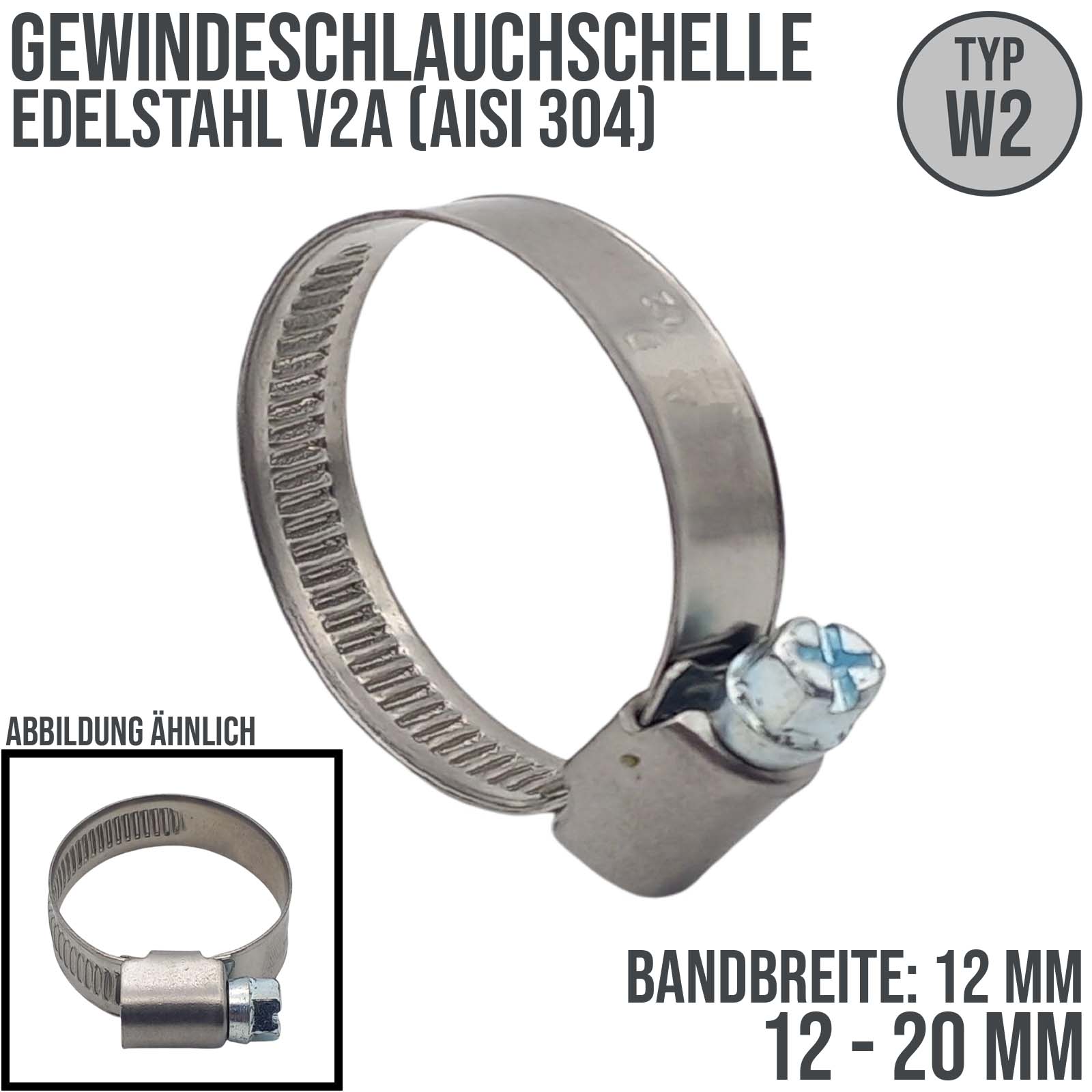 12 - 20 mm Schlauchschelle W2 Edelstahl AISI 430 Rohr Gewinde Schelle - Band: 12 mm 