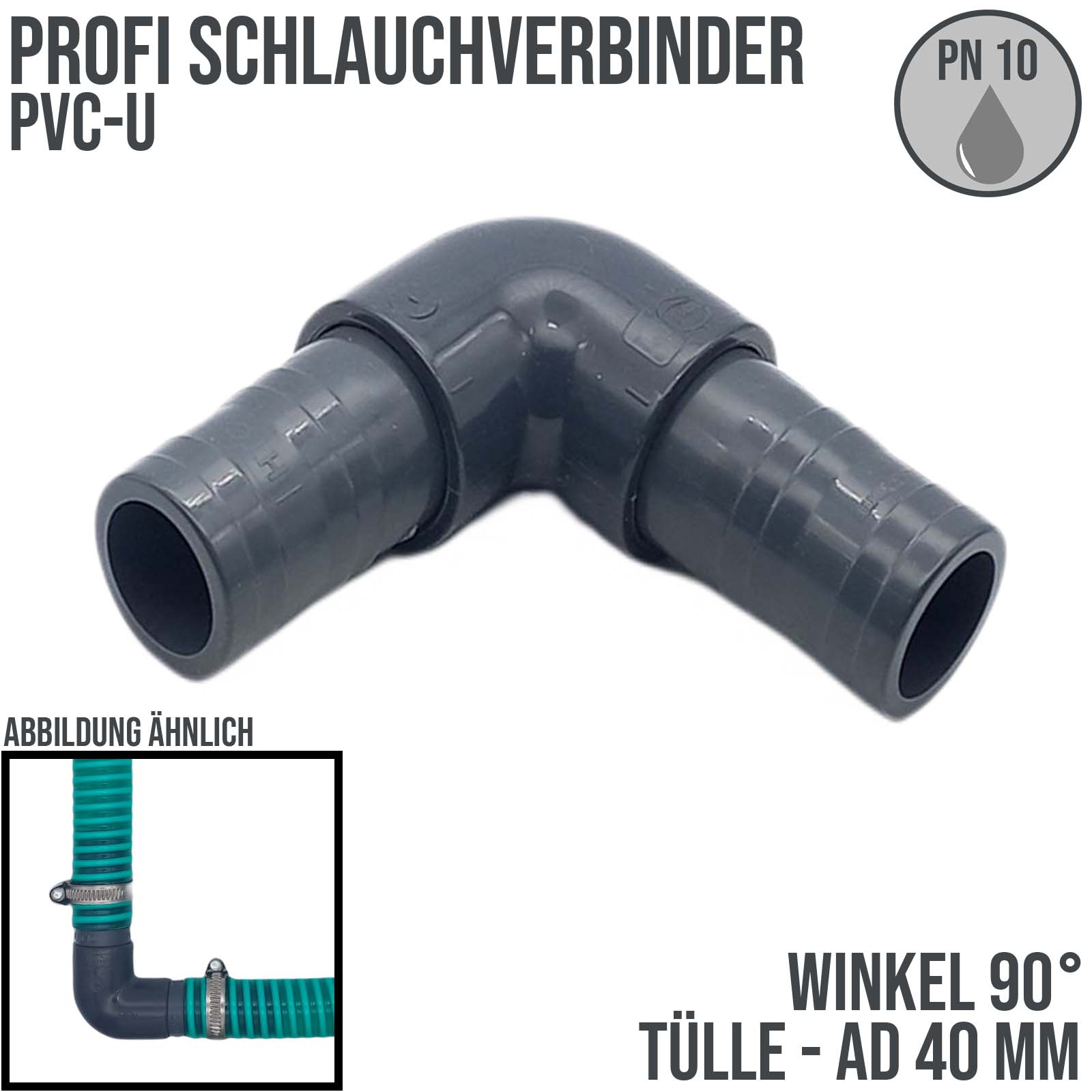 40 mm PVC PROFI Winkel 90° Schlauch Verbinder Stutzen Tülle Pool Teich Garten - PN 10 bar