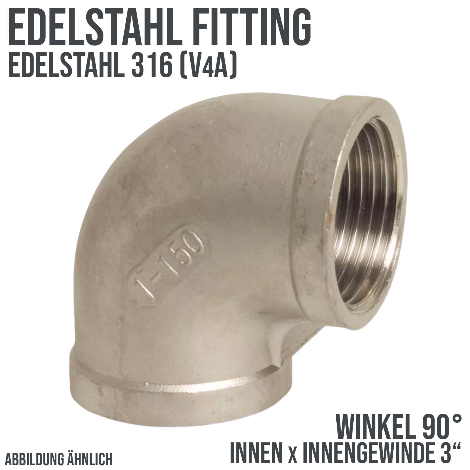 3" Edelstahl Fitting V4A AISI 316 Nr. 90 - Winkel 90° Innengewinde IG - PN 16 bar