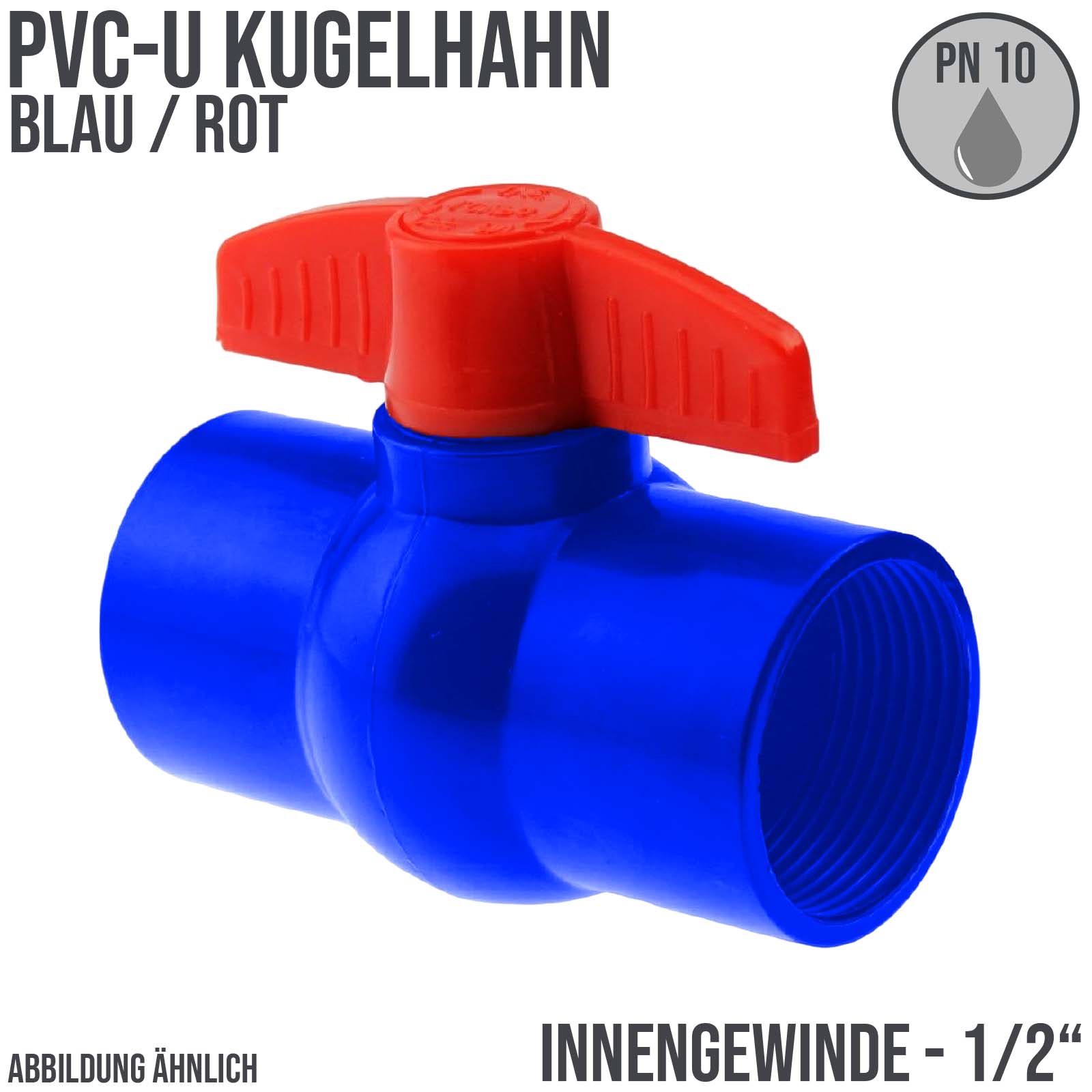 1/2" PVC Kugel Absperr Hahn Ventil ECO blau beitseitiges Innengewinde PN 10 bar - roter Griff