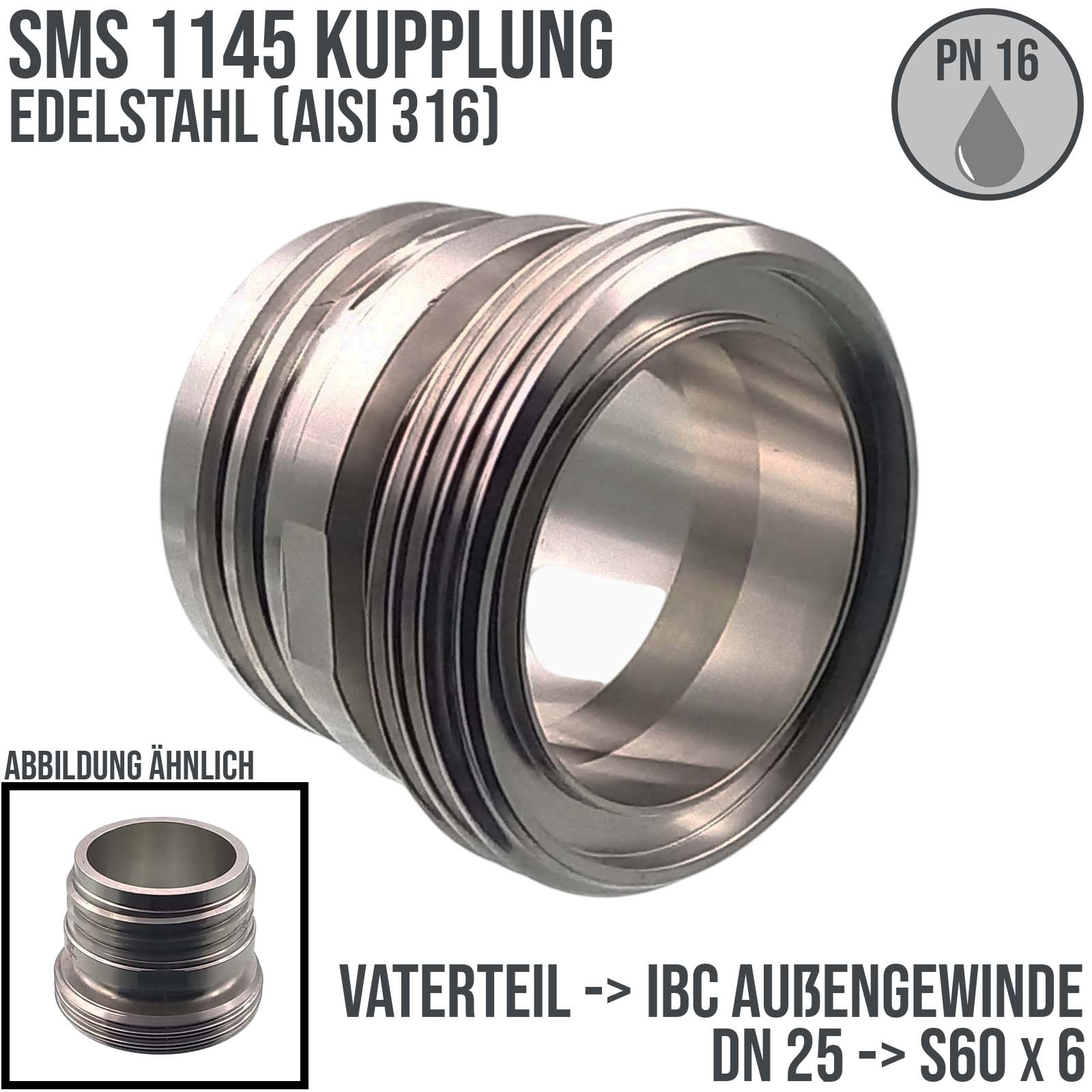 DN 25 SMS Kupplung 1145 Übergang Adapter Vaterteil Außengewinde -> IBC S60 x 6 Außengewinde - PN 16 bar