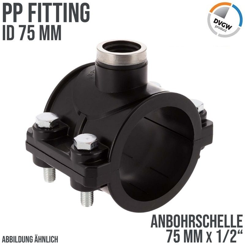 75 mm x 1/2" PP PE Anbohr Abzweig Schelle Klemmschale x Innengewinde DVGW - PN 16 bar