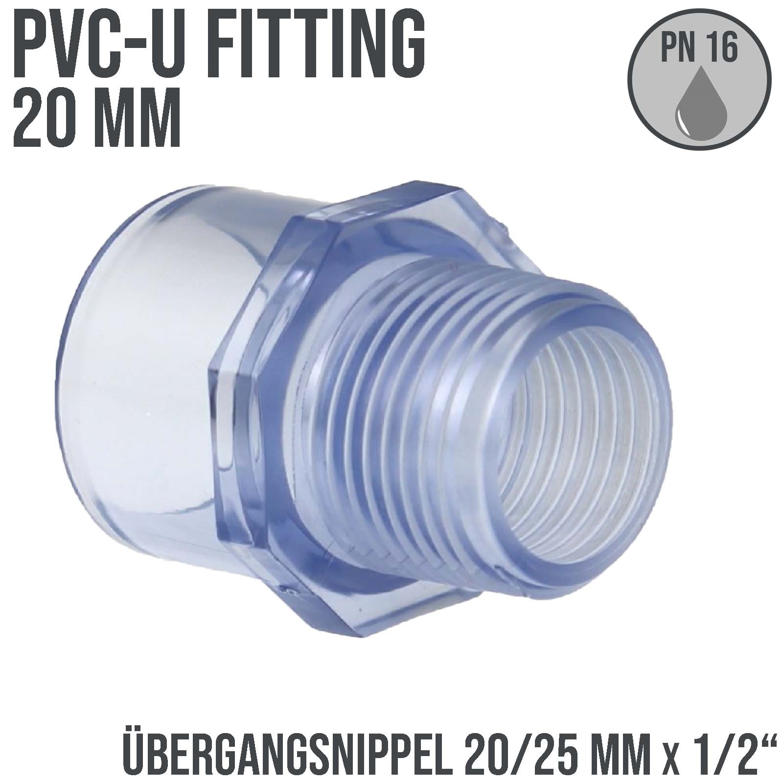 20 mm PVC Klebe Fitting Übergangsnippel Sechs-/Achtkant 20/25mm x 1/2" transparent durchsichtig - PN 16 bar