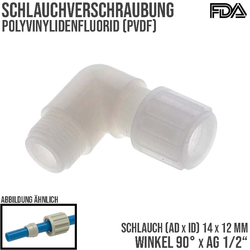 14 x 12 mm x 1/2" Winkel 90° Kupplung Aussengewinde PVDF Verschraubung PA PP Schlauch FDA - PN 10 bar