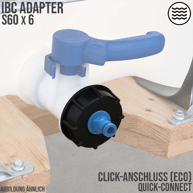 S60 x 6 IBC Adapter auf Click-Hahnanschluss Quick Connect - ECO