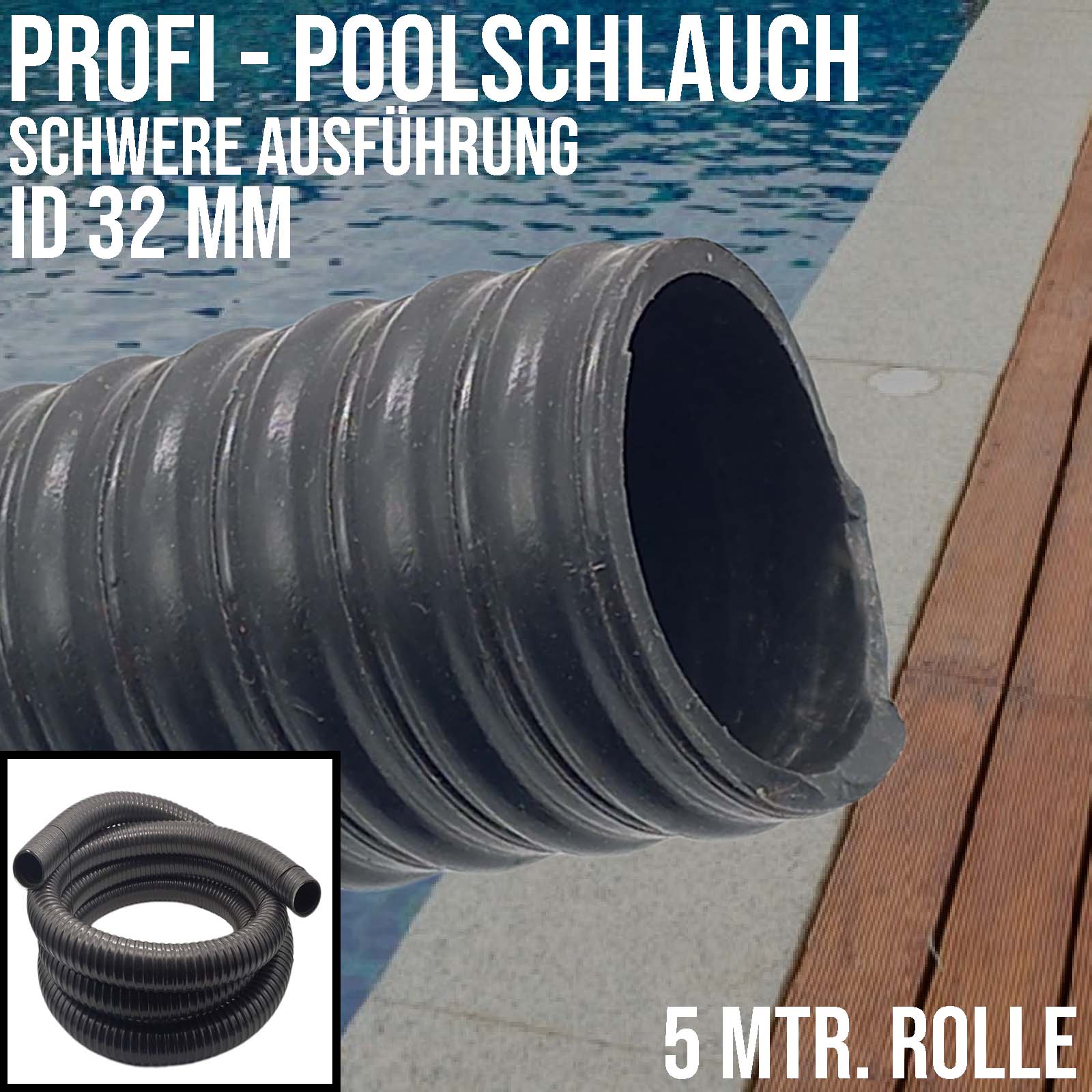 32 mm 1 1/4" Zoll Profi Pool Schwimmbad Swimming Teich Wasser Schlauch schwer - 5 m