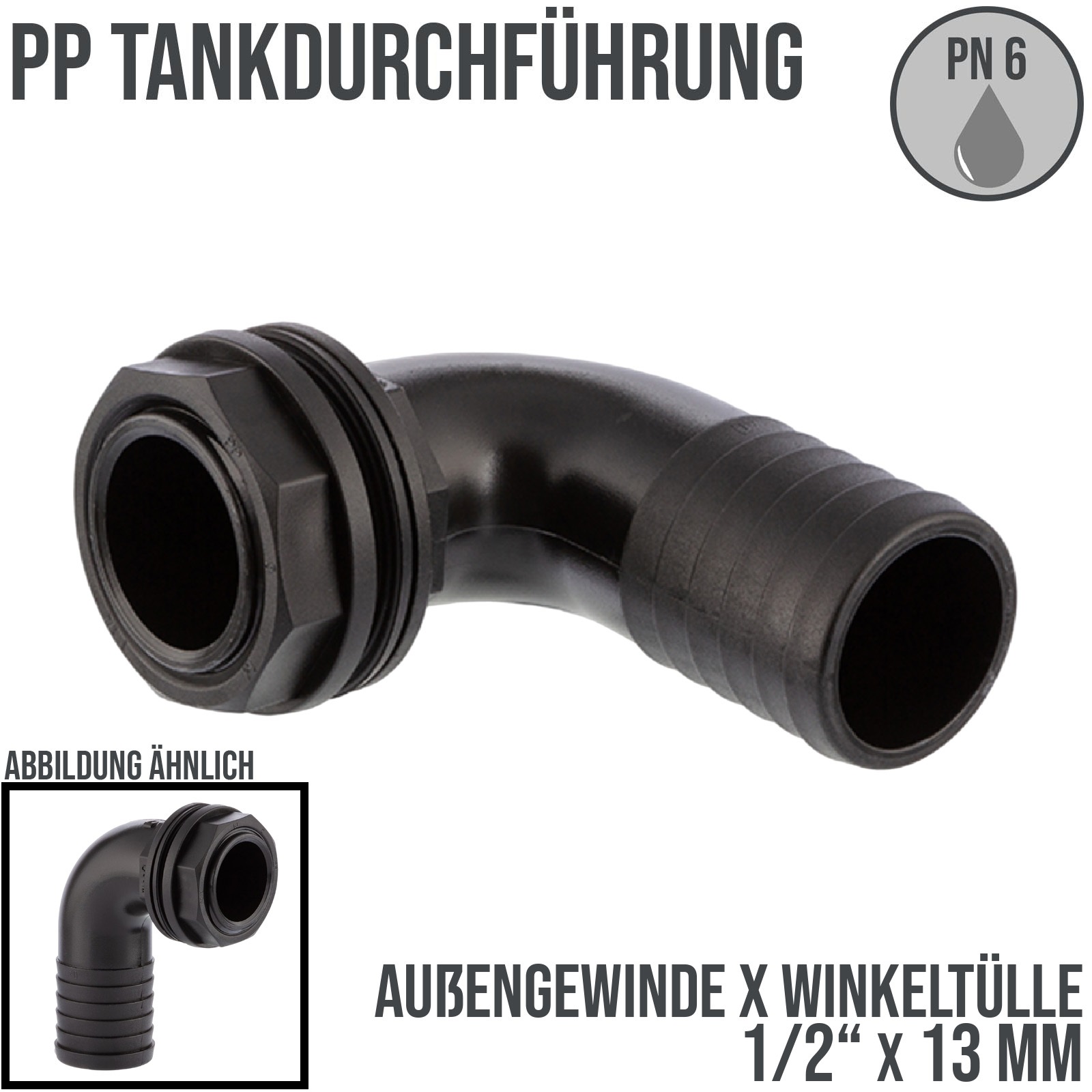 1/2" x 13 mm Tank Regentonne Durchführung Außengewinde x 90° Winkel Schlauch Tülle - PN 6 bar