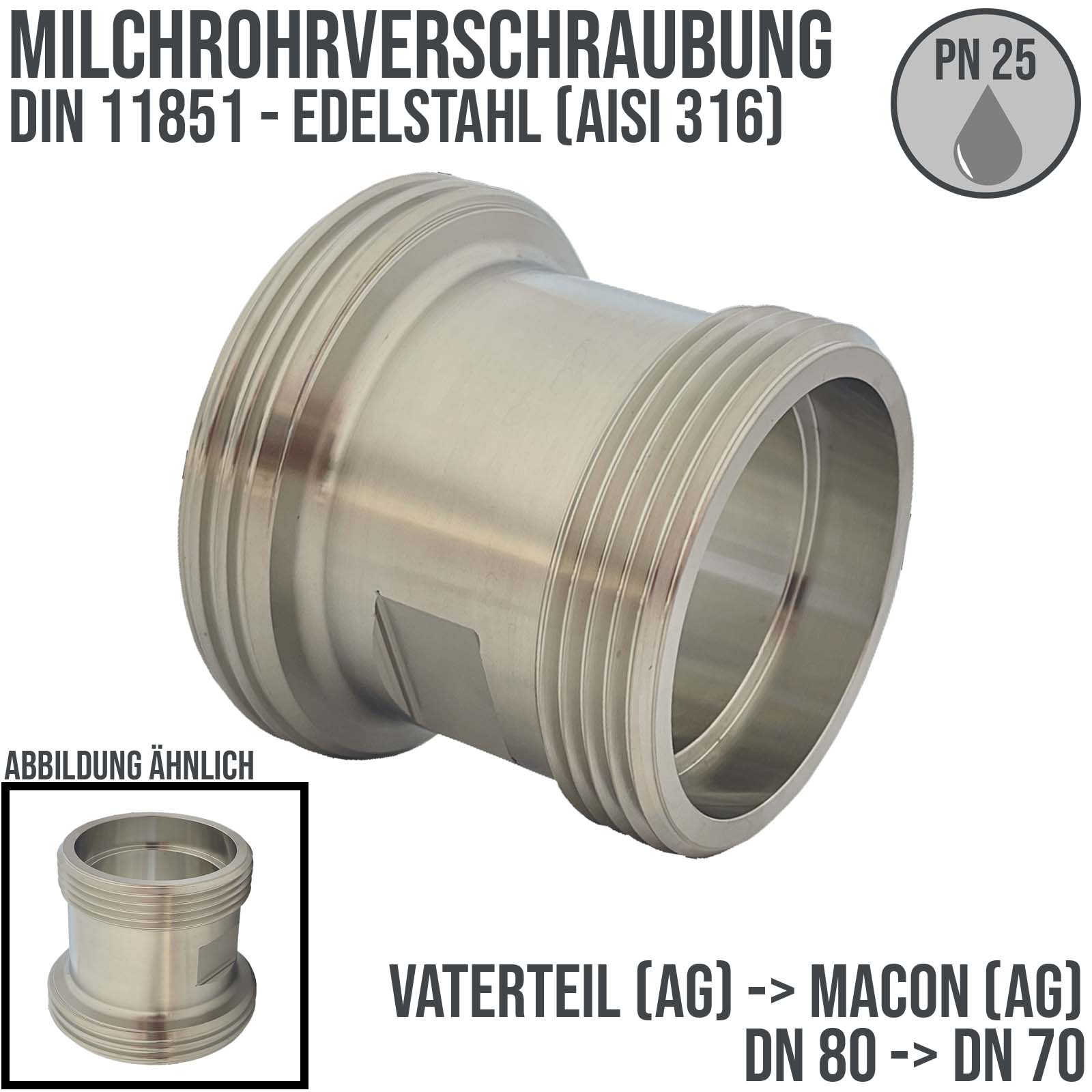 DN 80 Milchrohr Verschraubung DIN 11851 Übergang Adapter Vaterteil Außengewinde -> Macon Außengewinde DN 70- PN 25 bar
