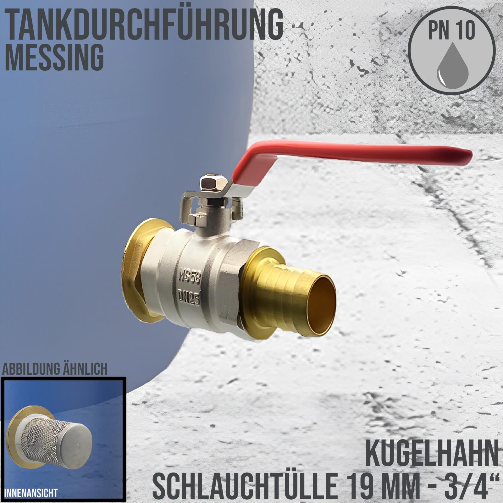 Tank Regen Tonnen Durchführung Messing Kugelhahn Schlauch Tülle Stutzen 19mm (3/4") - Anschuss Set PN 10 bar