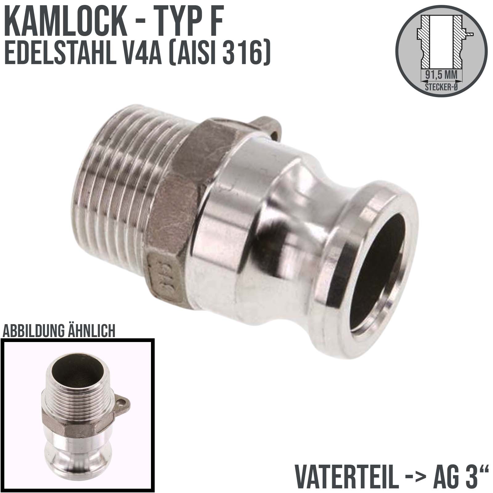 Kamlock Typ F - Vaterteil Edelstahl V2A (AISI 316) - 91,5 mm Stecker mit Außengewinde (AG) 3" Zoll DN 80 - PN 10 bar