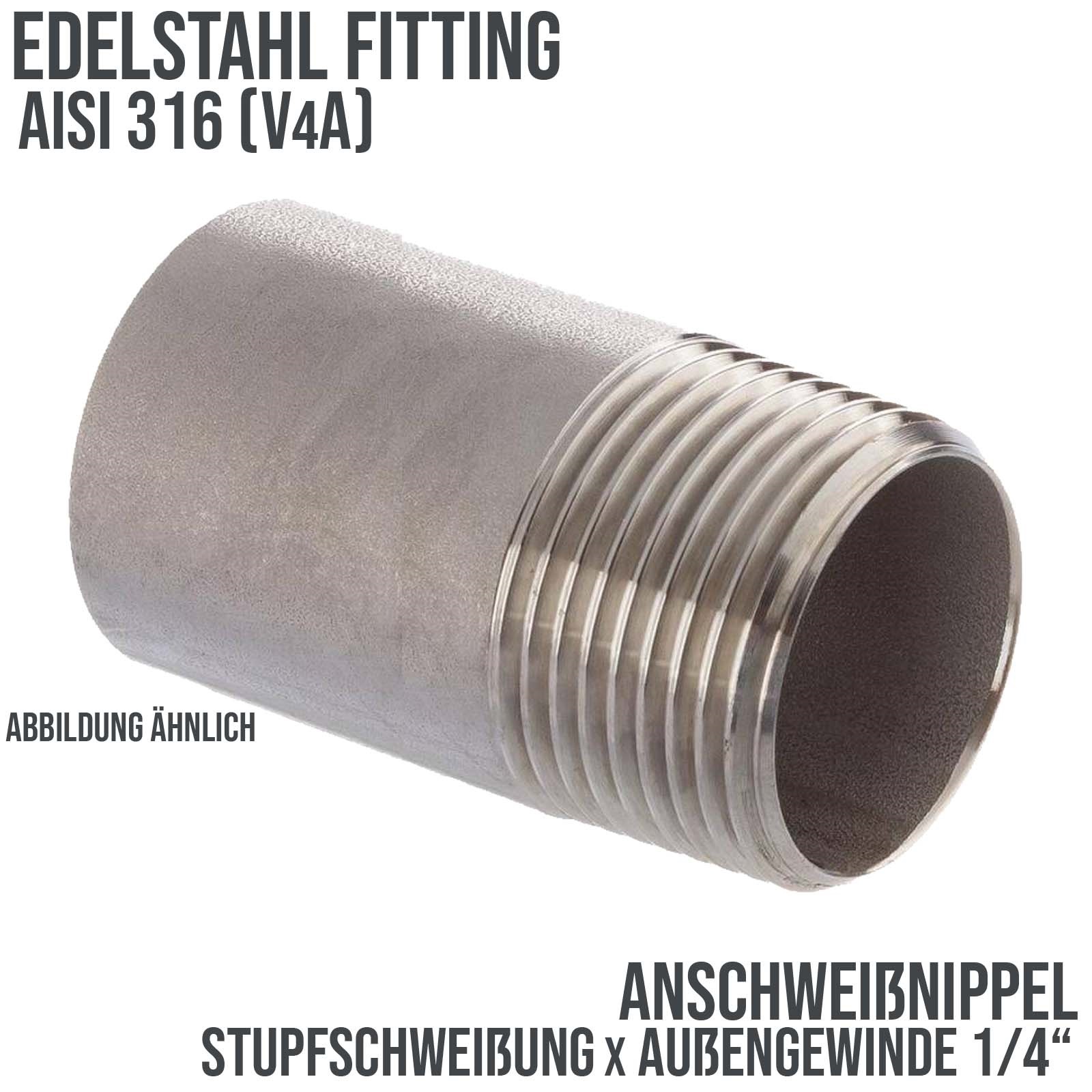 1/4" Edelstahl Fitting V4A AISI 316 Anschweißnippel (30 mm) Außengewinde AG - PN 8 bar
