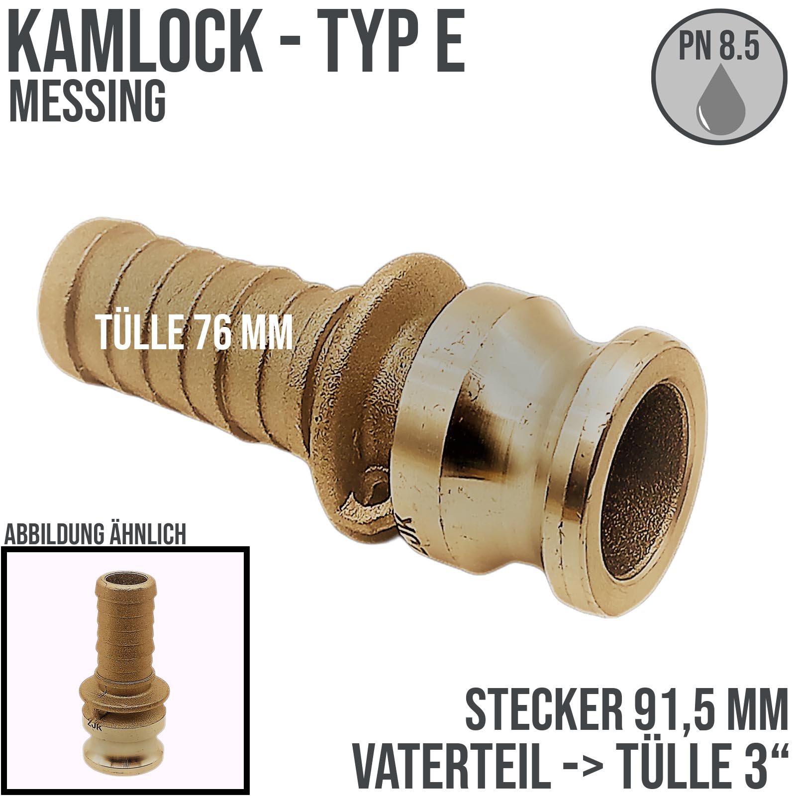 Kamlock Typ E - Vaterteil Messing - 91,5 mm Stecker  -> Tülle 76 mm 3" Zoll DN75 DN80 - PN 8,5 bar