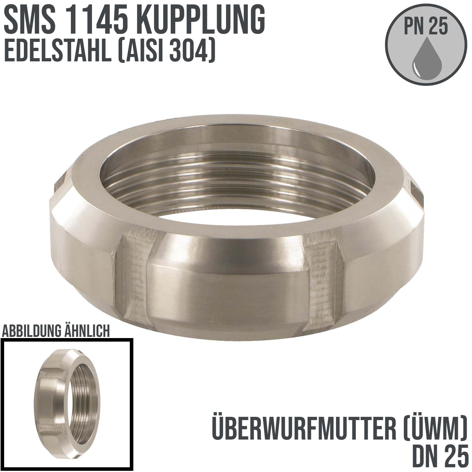 DN 25 SMS Kupplung 1145 Überwurfmutter ÜWM Innengewinde AISI 304  - PN 25 bar
