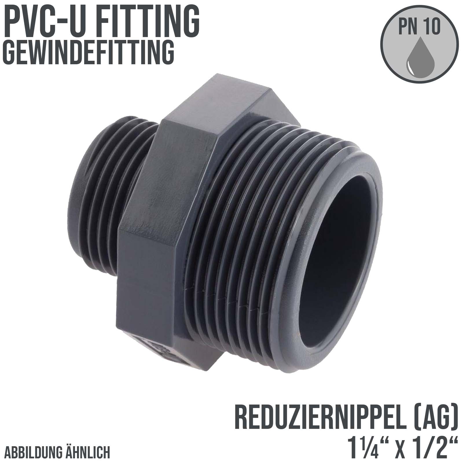 1 1/4 x 1/2" PVC Fitting Reduzier Nippel Außengewinde Verbinder - PN 10 bar