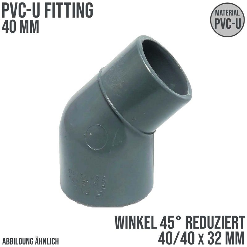 40 mm PVC Klebe Fitting Winkel 45° reduziert 40 x 40/32 mm Muffe Verbinder - PN 10 bar