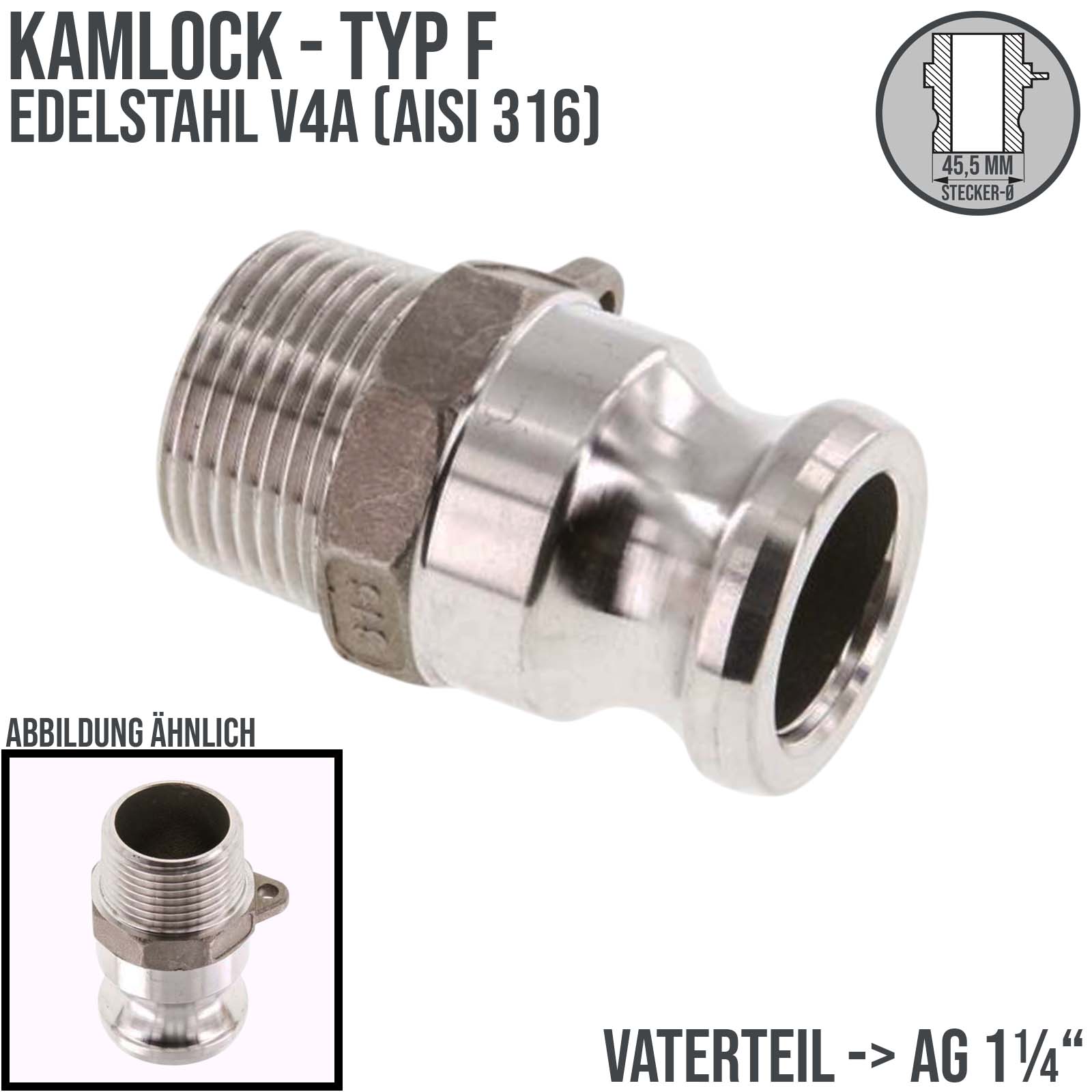 Kamlock Typ F - Vaterteil Edelstahl V2A (AISI 316) - 45,5 mm Stecker mit Außengewinde (AG) 1 1/4" Zoll DN 32 - PN 10 bar