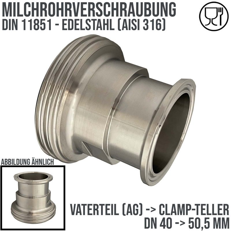 DN 40 Milchrohr Verschraubung DIN 11851 Übergang Adapter Vaterteil Außengewinde -> Clamp Teller 50,5 mm - PN 25 bar