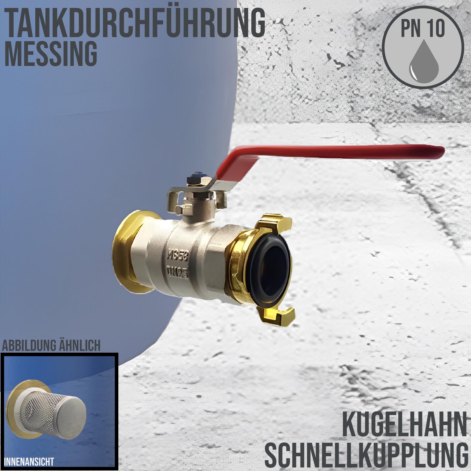 Tank Regen Tonnen Durchführung Messing Kugelhahn 1" Innengewinde - Anschuss Set PN 10 bar